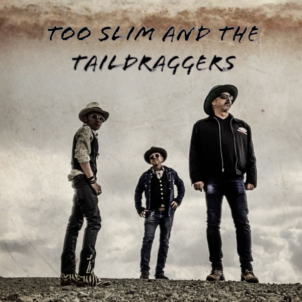 Too Slim and the Taildraggers・Aug 28 2026