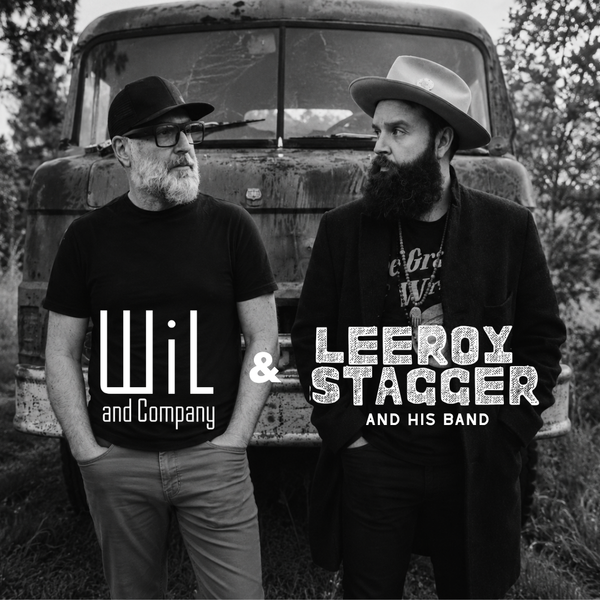 WiL and Company & Leeroy Stagger and his Band・Oct 17 2026