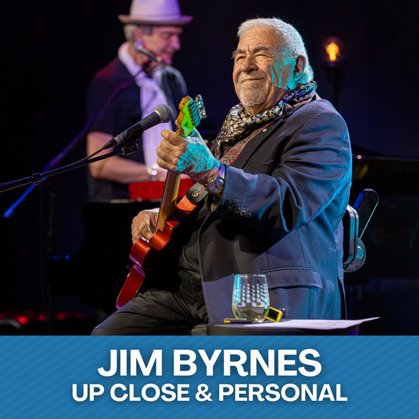 Jim Byrnes: Up Close & Personal・Oct 31 - Nov 1 2025
