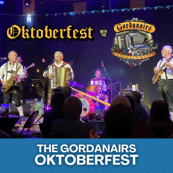 The Gordanairs 'Oktoberfest'・Oct 4 2025
