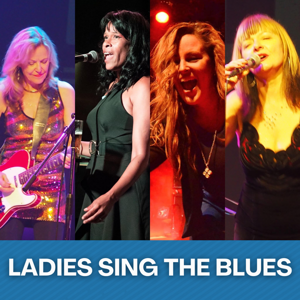 Ladies Sing the Blues • Apr 4 2025