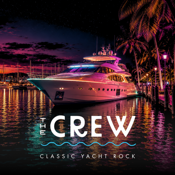 THE CREW・Yacht Rock Dance Party・Sept 11-12 2026