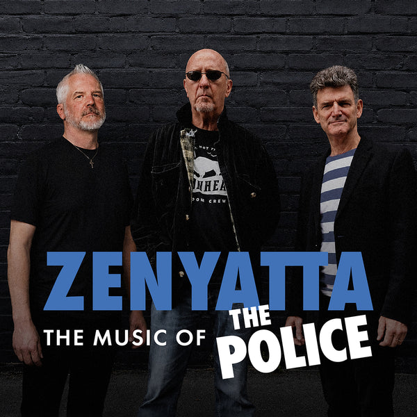 Zenyatta・Music of the Police・Oct 10 2026